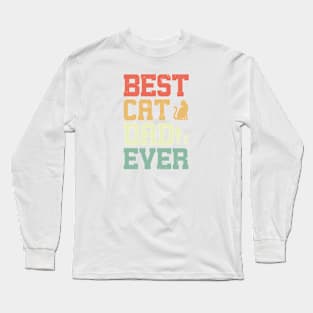 Best CAT DAD EVER Retro Gift for Father’s day, Birthday, Thanksgiving, Christmas, New Year Long Sleeve T-Shirt